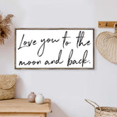 Love You To The Moon And Back #2 Wood Sign