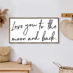Love You To The Moon And Back #2 Wood Sign