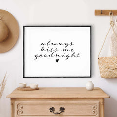 Always Kiss Me Goodnight Wood Sign