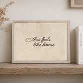 This Feels Like Home Framed Sign | A366