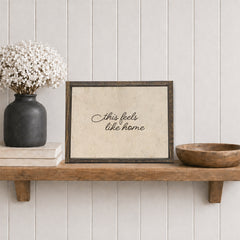 This Feels Like Home Framed Sign | A366