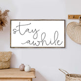 Stay Awhile #2 Wood Sign