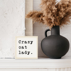 Crazy Cat Lady Wood Sign