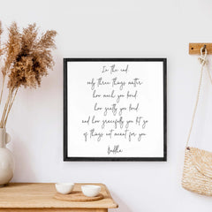 In The End Buddha Wood Sign