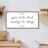Give It To God And Go To Sleep Wood Sign