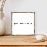 Good Vibes Only Wood Sign