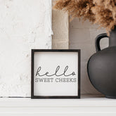Hello Sweet Cheeks #2 Wood Sign