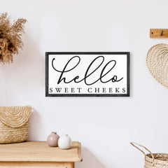 Hello Sweet Cheeks Wood Sign