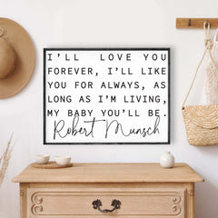 I'll Like You Forever Robert Munsch Wood Sign