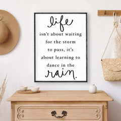 Life Isn't About Waiting For The Storm To Pass Wood Sign