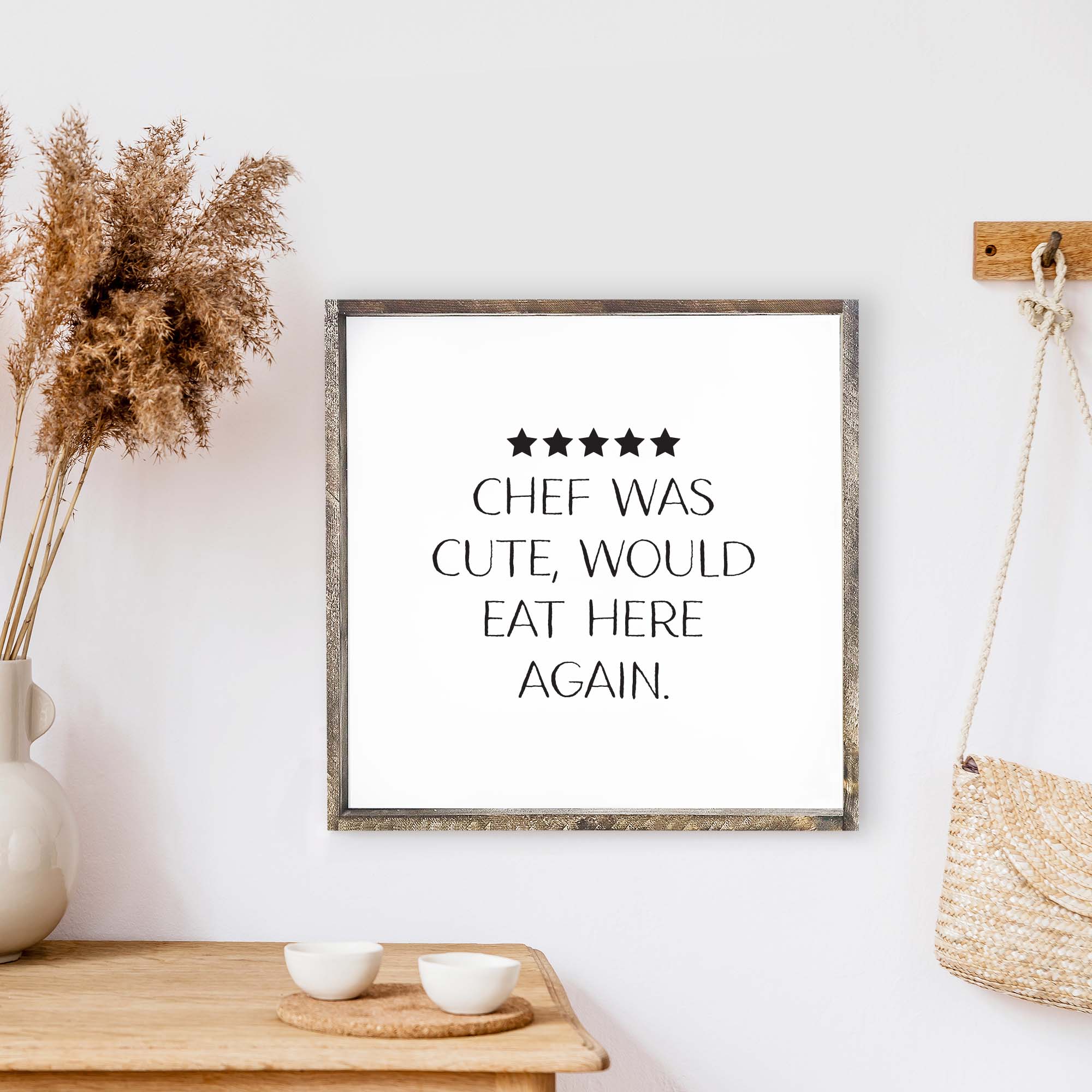 Chef Was Cute Wood Sign
