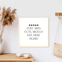 Chef Was Cute Wood Sign