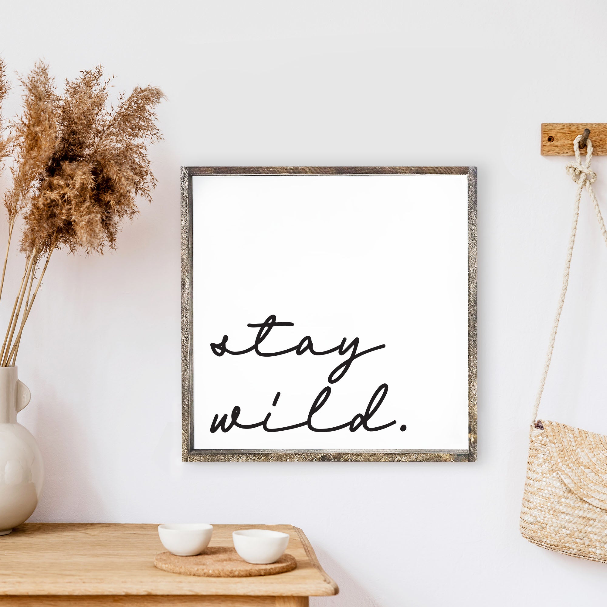 Stay Wild Wood Sign