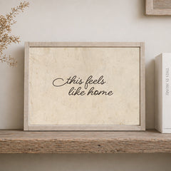 This Feels Like Home Framed Sign | A366