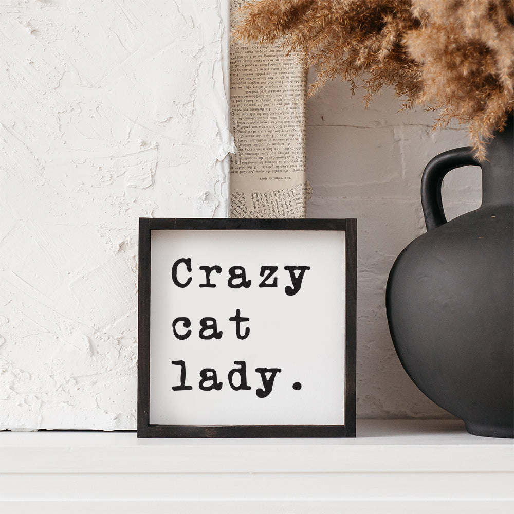 Crazy Cat Lady Wood Sign