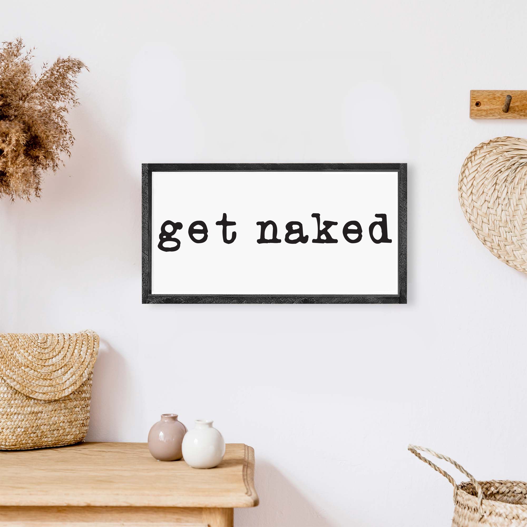 Get Naked (small) Wood Sign