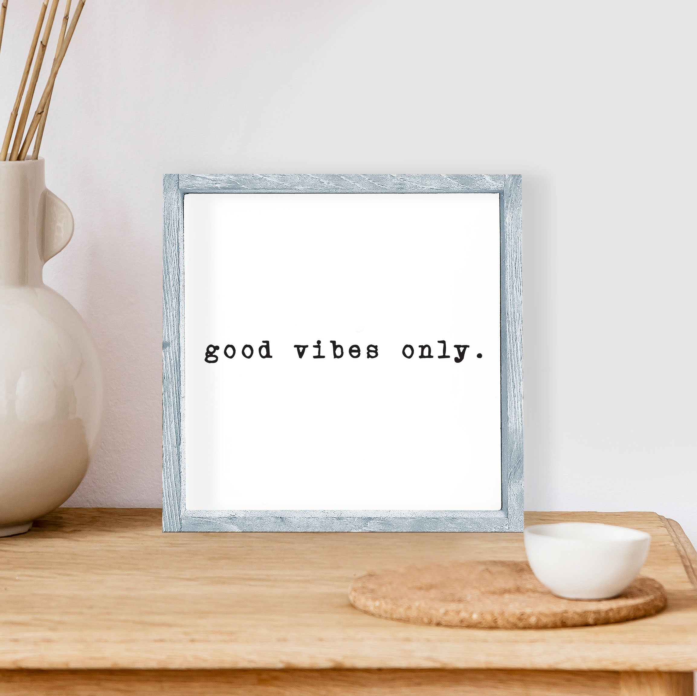 Good Vibes Only Wood Sign