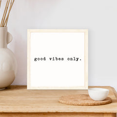 Good Vibes Only Wood Sign