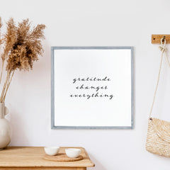 Gratitude Changes Everything Wood Sign