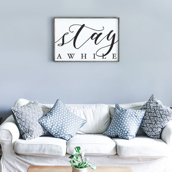 Stay Awhile Wood Sign