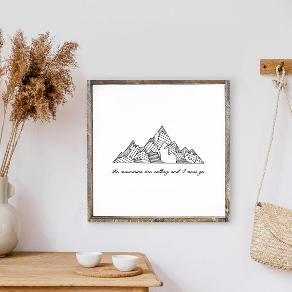 the mountains are calling and i must go wood sign