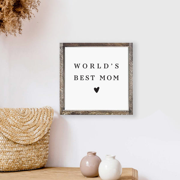 World's Best Mom Wood Sign